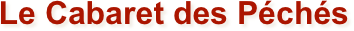 Le Cabaret des Péchés